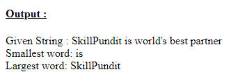 SkillPundit: PHP To Find the Largest and Smallest Word in a String
